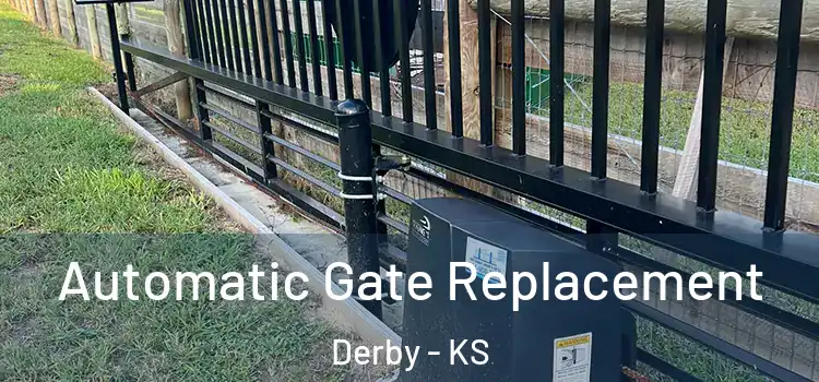 Automatic Gate Replacement Derby - KS