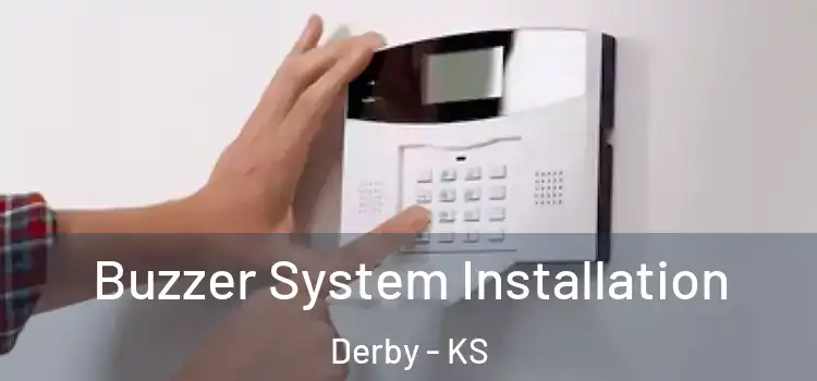 Buzzer System Installation Derby - KS