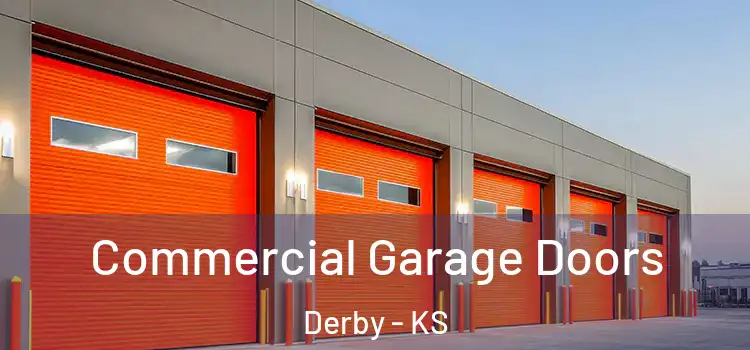  Commercial Garage Doors Derby - KS