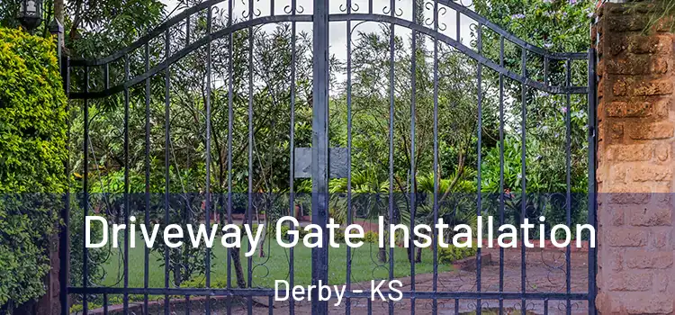  Driveway Gate Installation Derby - KS