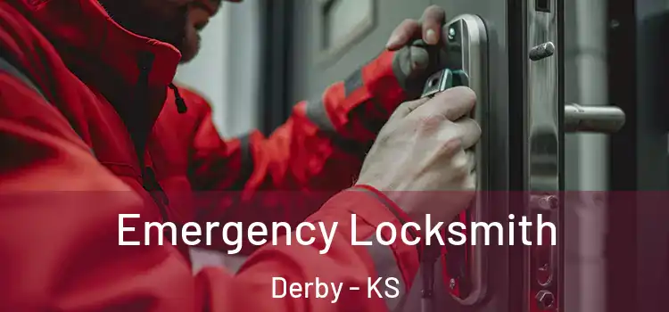 Emergency Locksmith Derby - KS