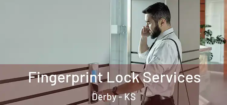  Fingerprint Lock Services Derby - KS