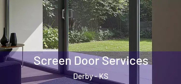 Screen Door Services Derby - KS