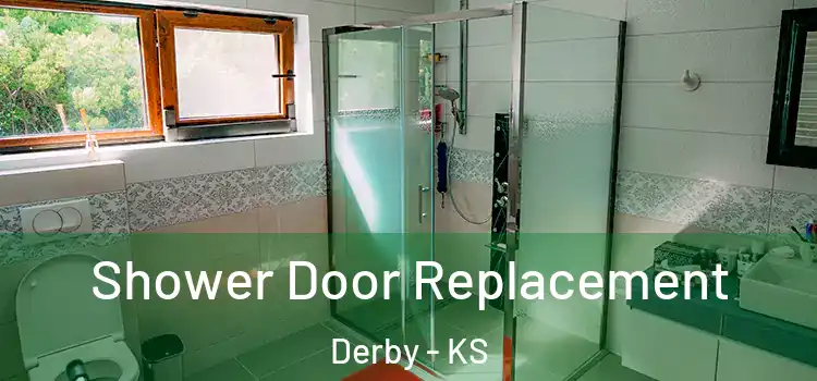 Shower Door Replacement Derby - KS