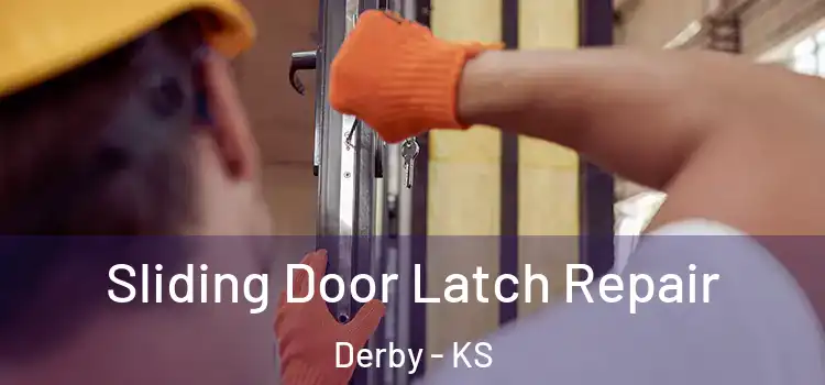  Sliding Door Latch Repair Derby - KS