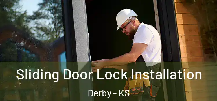 Sliding Door Lock Installation Derby - KS