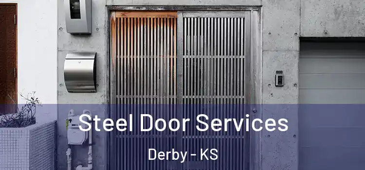  Steel Door Services Derby - KS